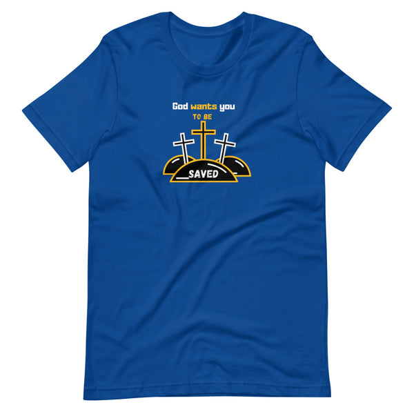 God Wants You T-Shirt